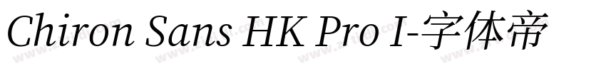 Chiron Sans HK Pro I字体转换